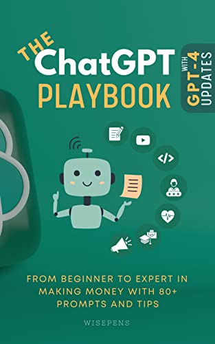 The ChatGPT Playbook: From Beginner to Expert in Making Money