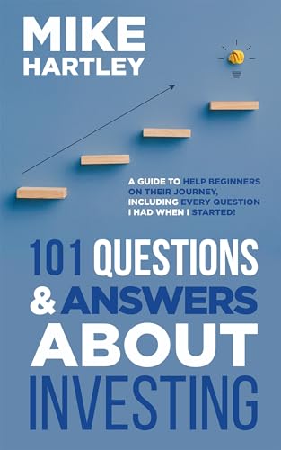 101 Questions & Answers About Investing: A Guide to Help