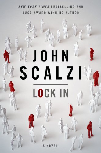 Lock In: A Novel of the Near Future (Lock In